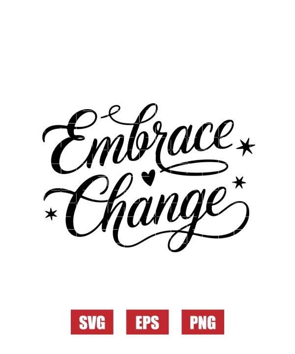 Embrace Change Svg