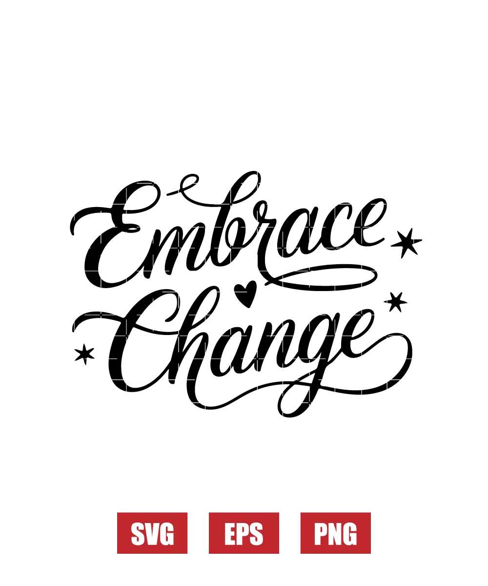 Embrace Change Svg