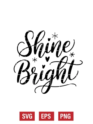Shine Bright Svg