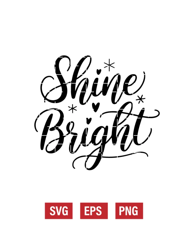 Shine Bright Svg
