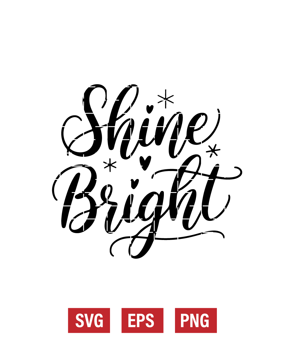 Shine Bright Svg