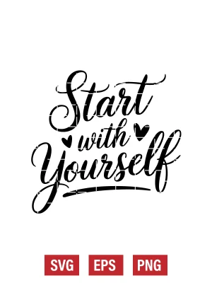 Start With Yourself Svg