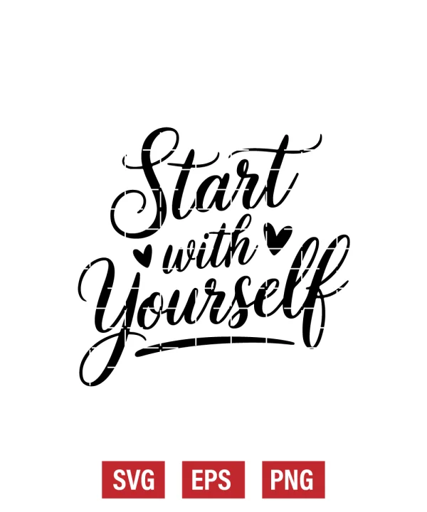Start With Yourself Svg
