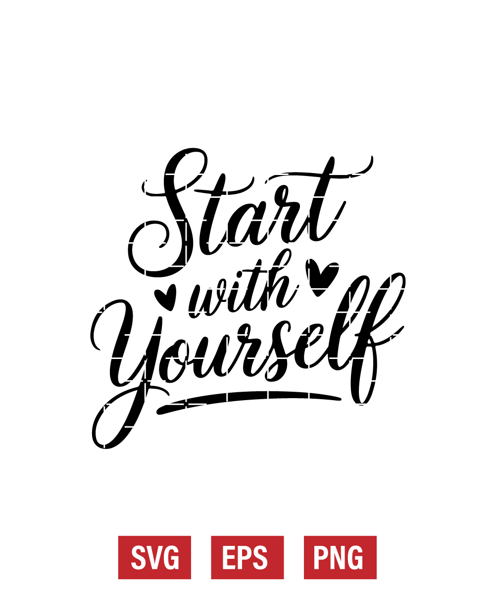 Start With Yourself Svg