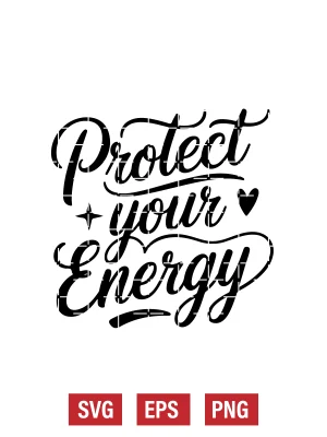 Protect Your Energy Svg