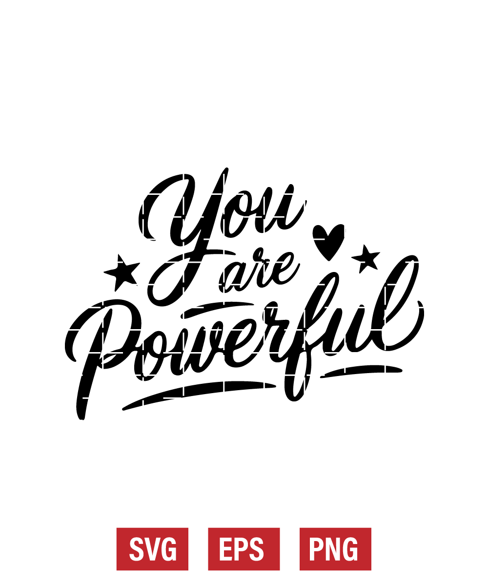 You Are Powerful Svg