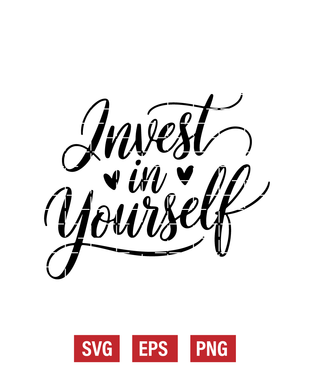 Invest in Yourself Svg