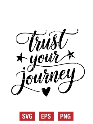 Trust Your Journey Svg