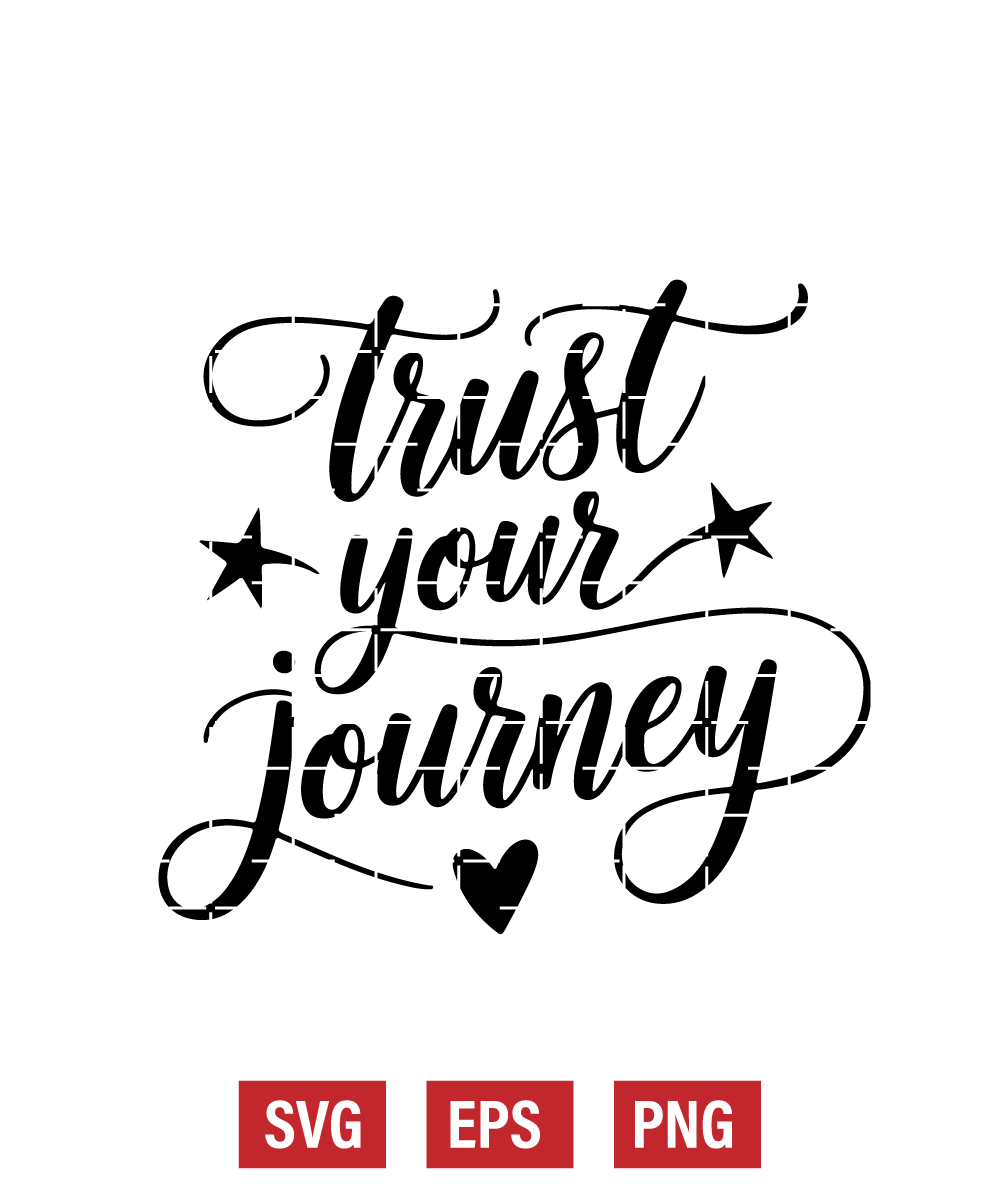 Trust Your Journey Svg