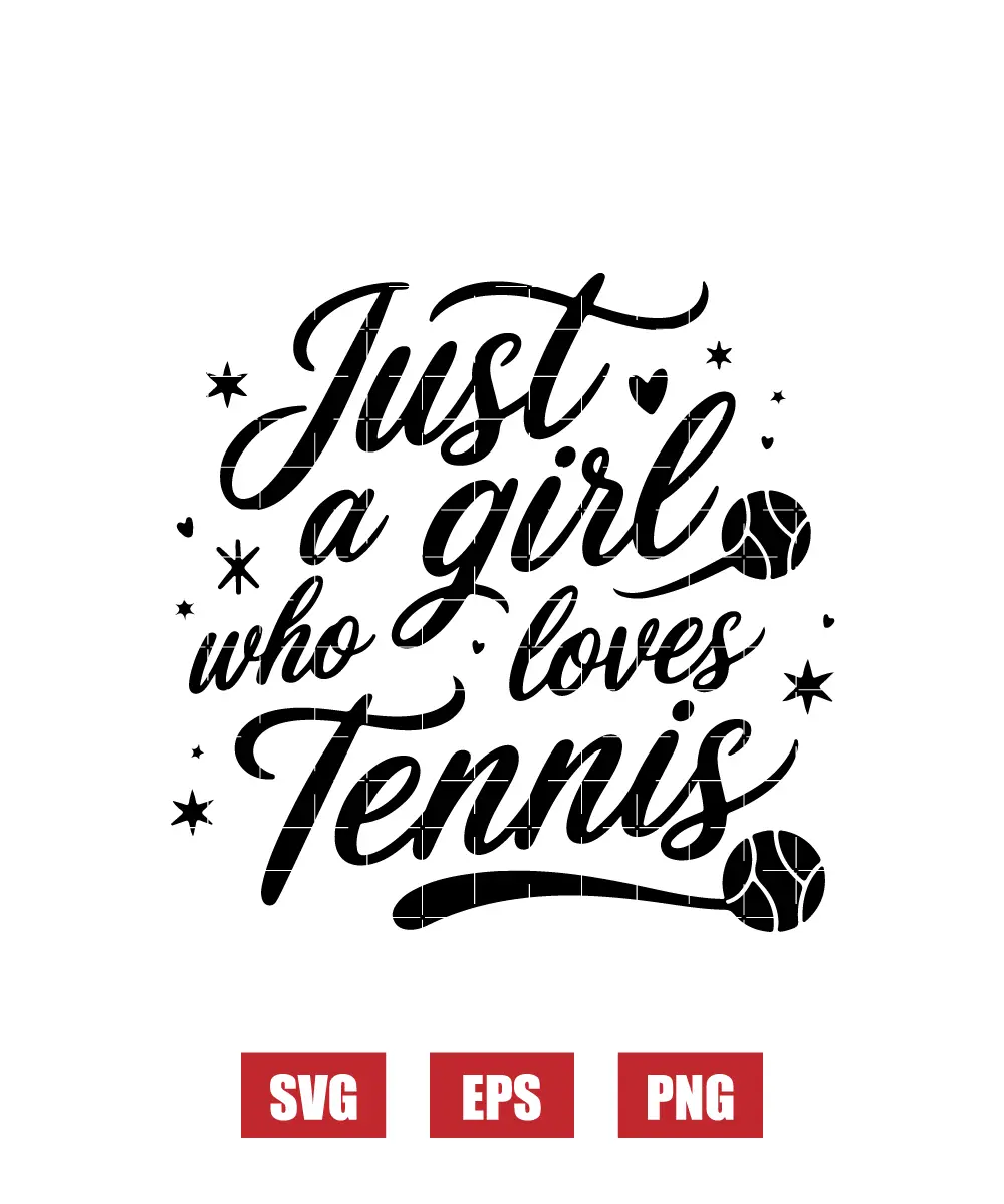 Just A Girl Who Loves Tennis Svg