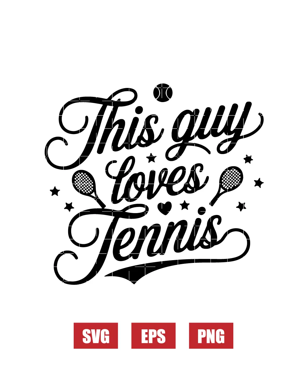 This Guy Loves Tennis Svg