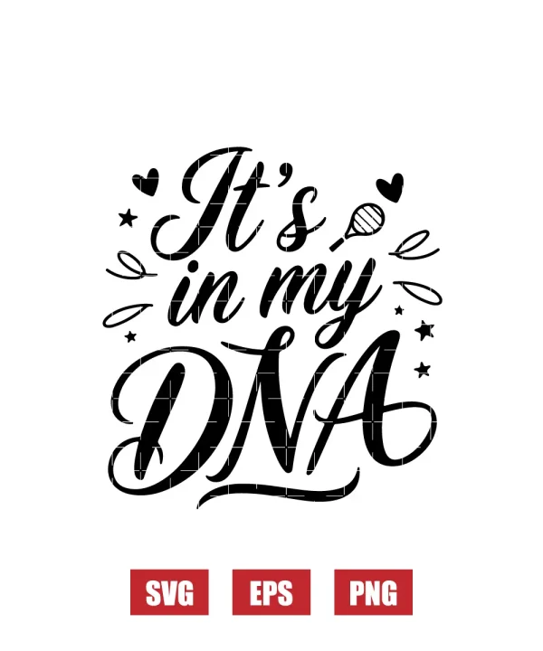 It's In My Dna Svg