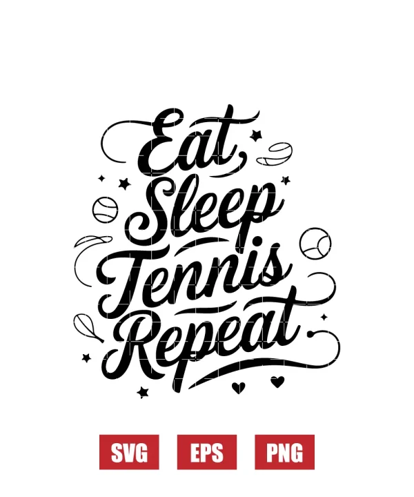 Eat Sleep Tennis Repeat Svg