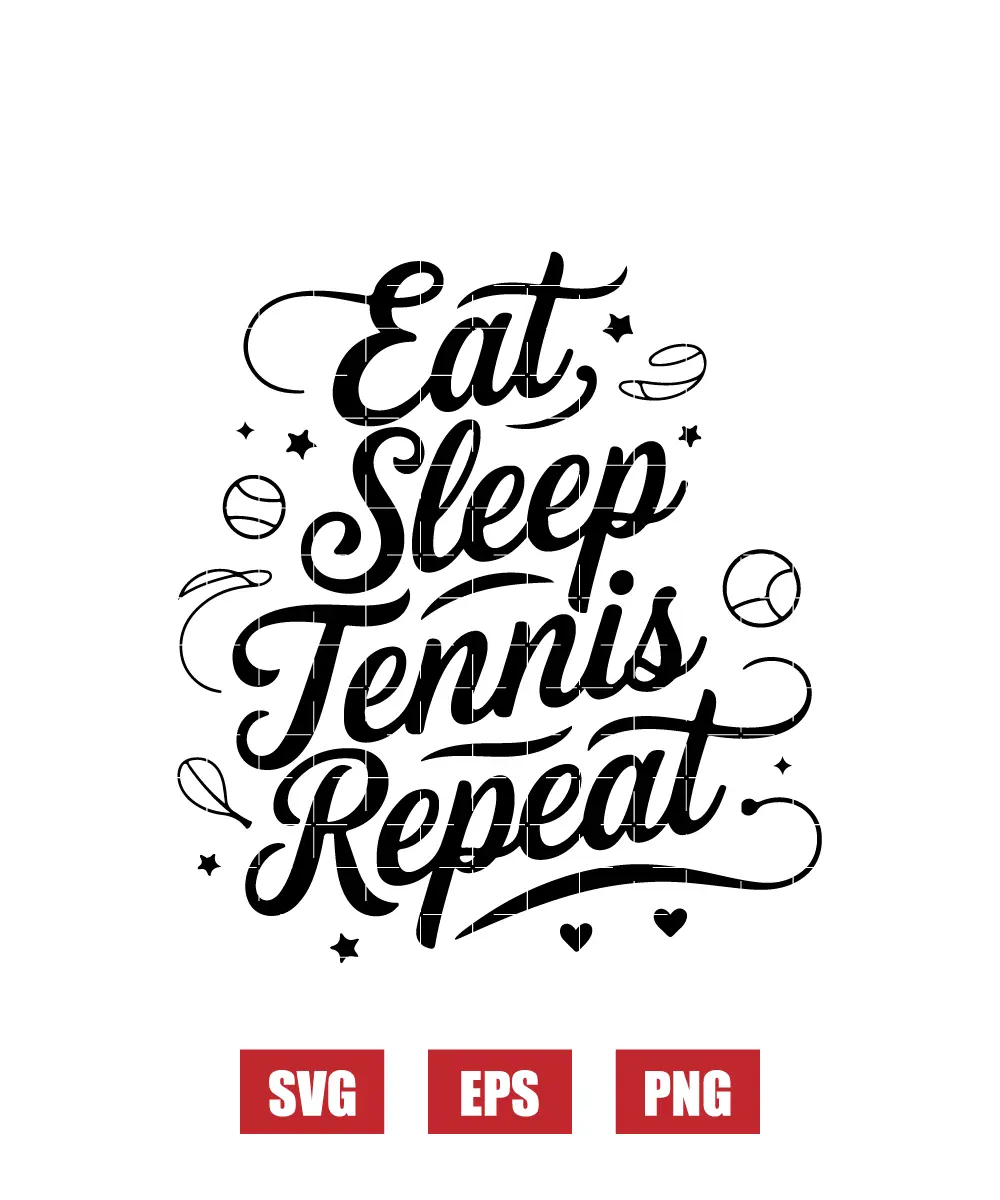 Eat Sleep Tennis Repeat Svg