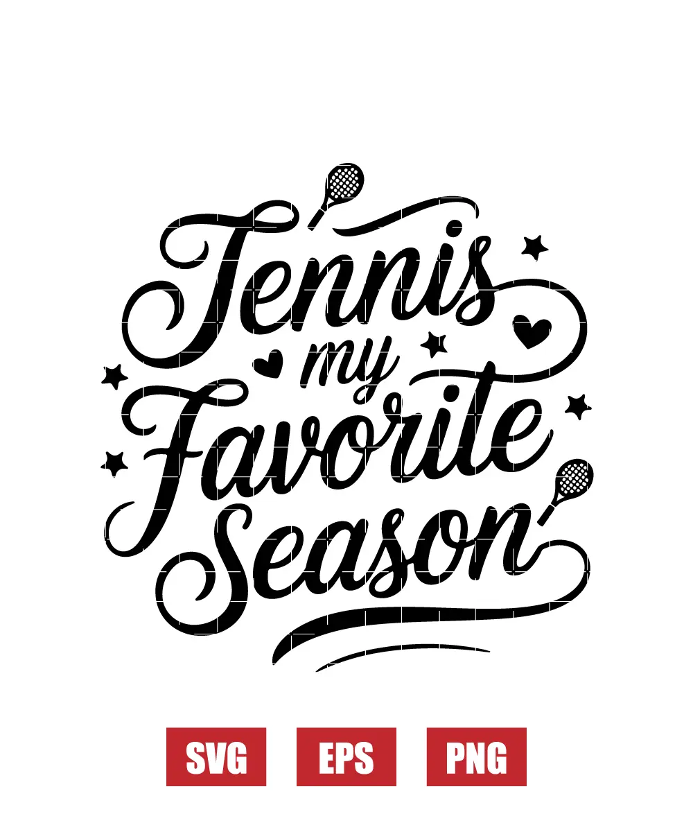 Tennis My Favorite Season Svg