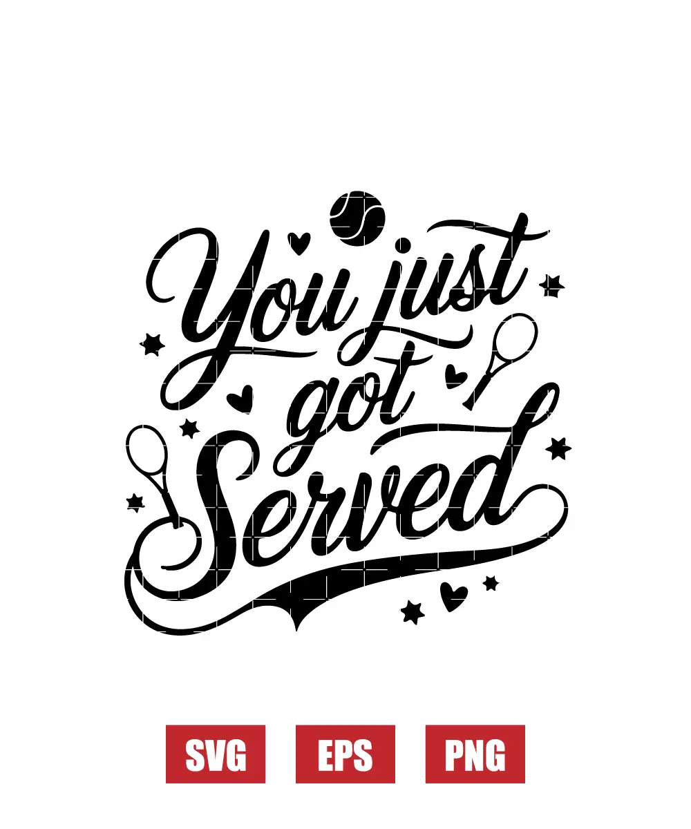 You Just Got Served Svg
