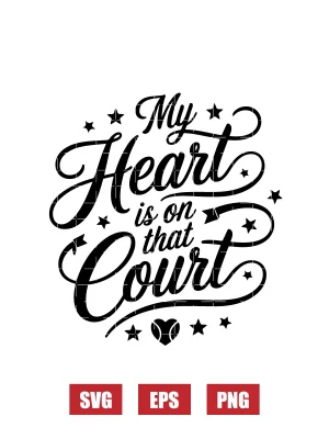 My Heart Is On That Court Svg