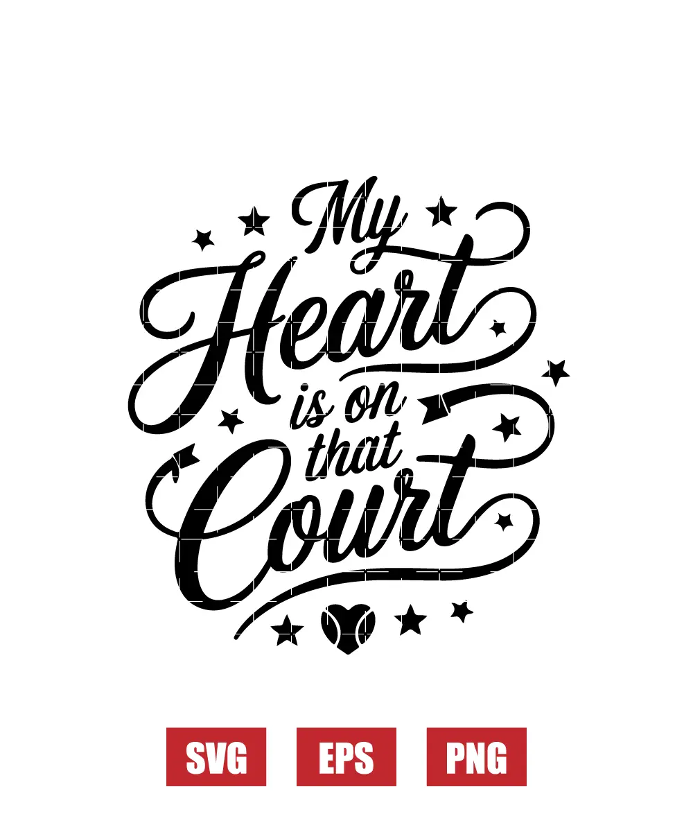 My Heart Is On That Court Svg