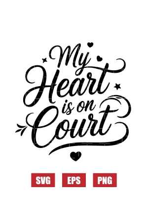 My Heart Is On Court Svg