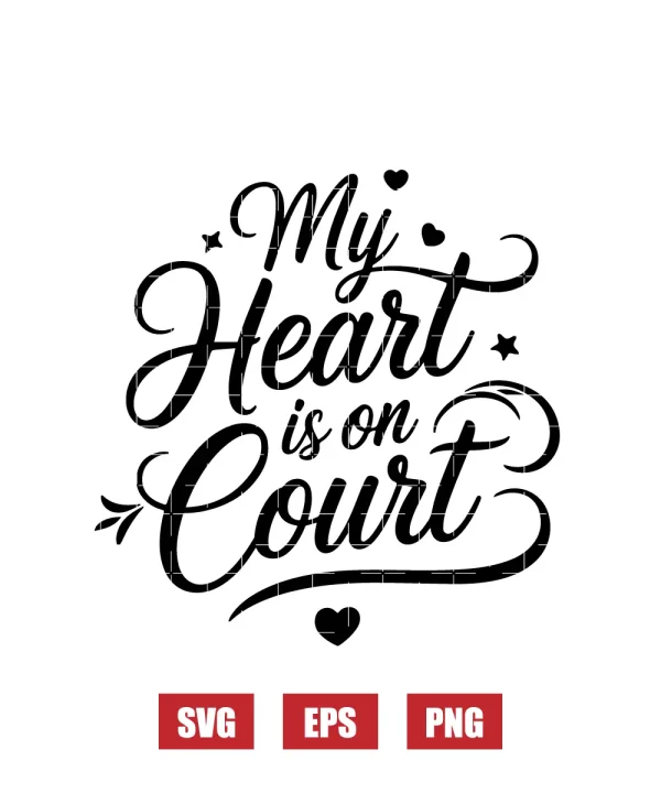 My Heart Is On Court Svg