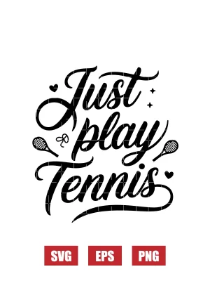 Just Play Tennis Svg