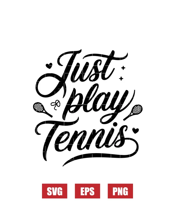 Just Play Tennis Svg