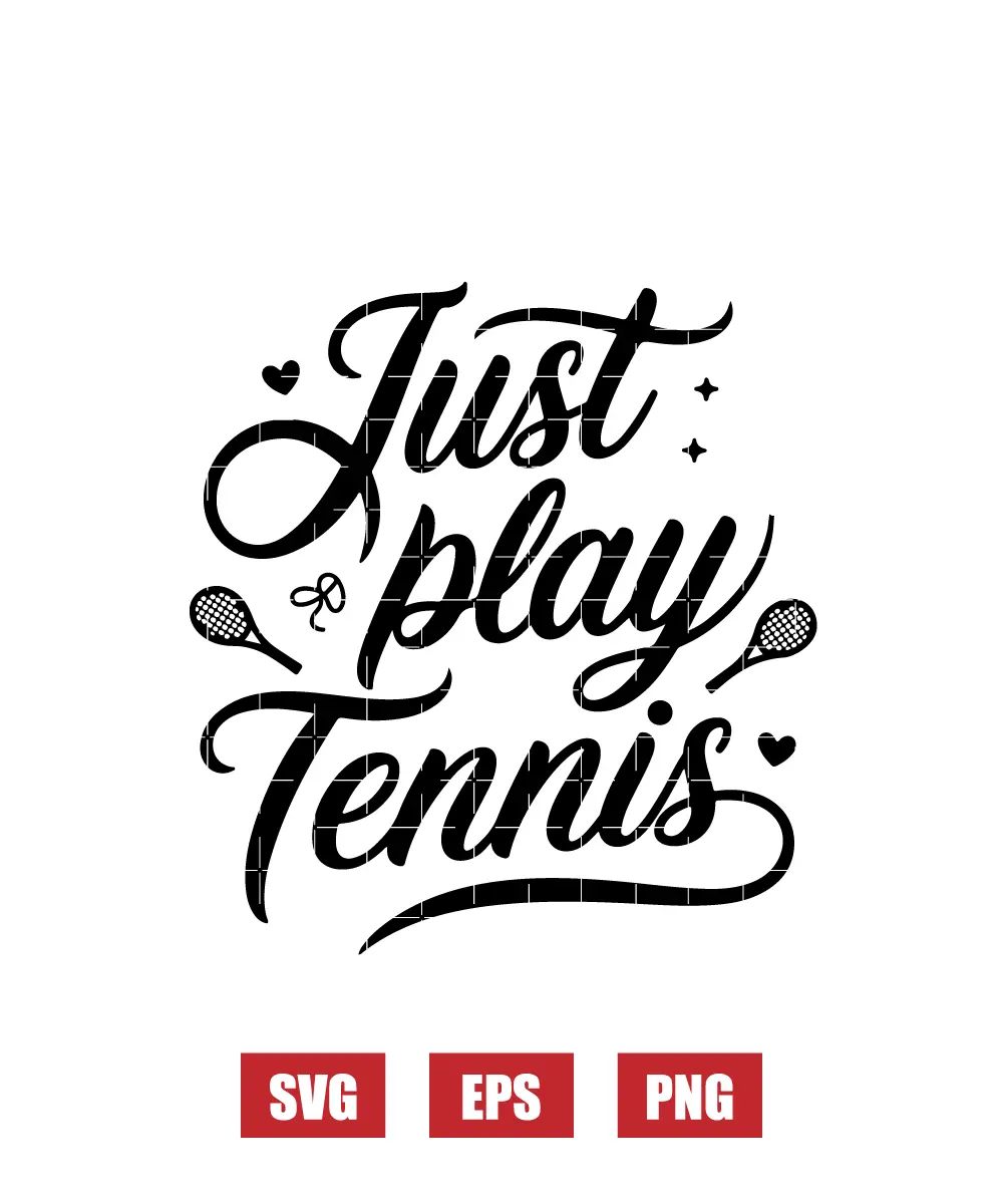 Just Play Tennis Svg