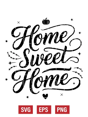 Home Sweet Home Svg