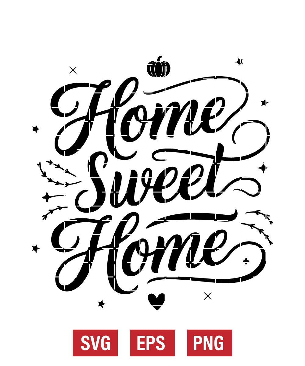 Home Sweet Home Svg
