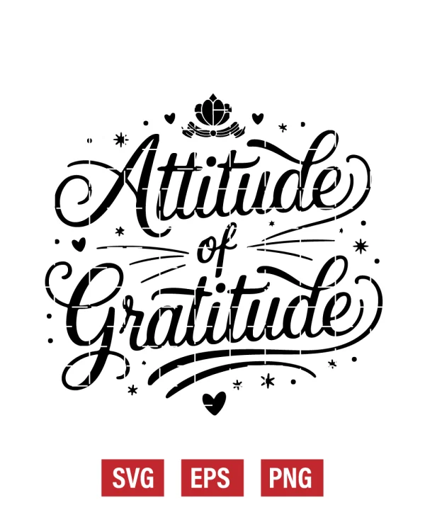 Attitude of Gratitude Svg