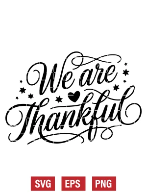 We Are Thankful Svg