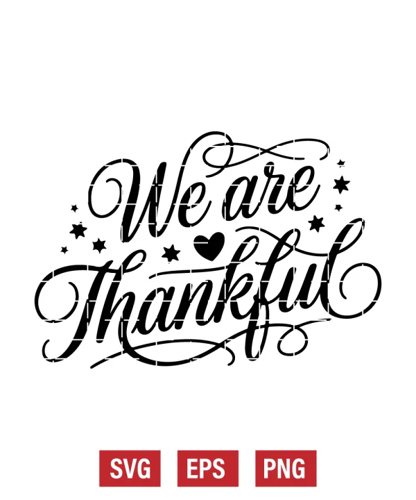 We Are Thankful Svg