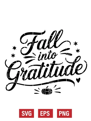 Fall Into Gratitude Svg