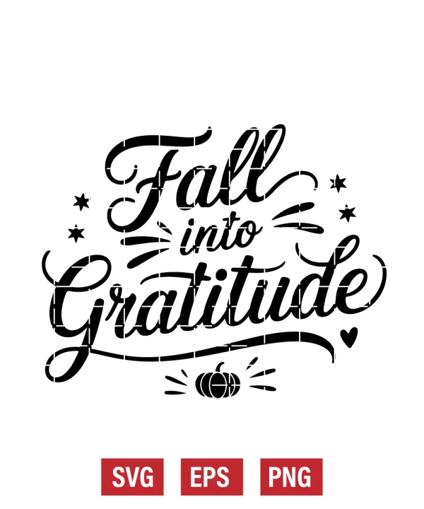 Fall Into Gratitude Svg