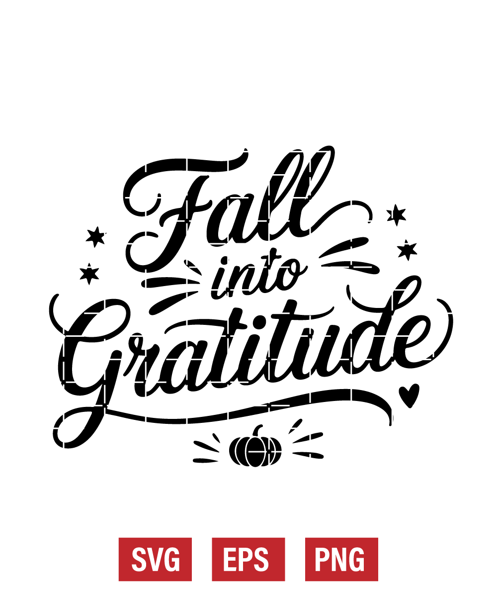 Fall Into Gratitude Svg