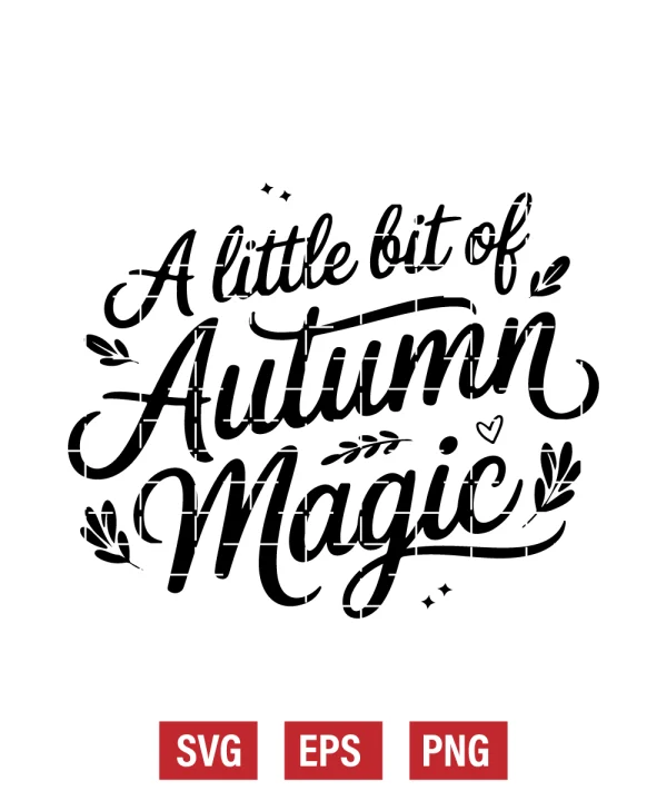 A Little Bit of Autumn Magic Svg