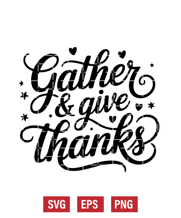 Gather & Give Thanks Svg