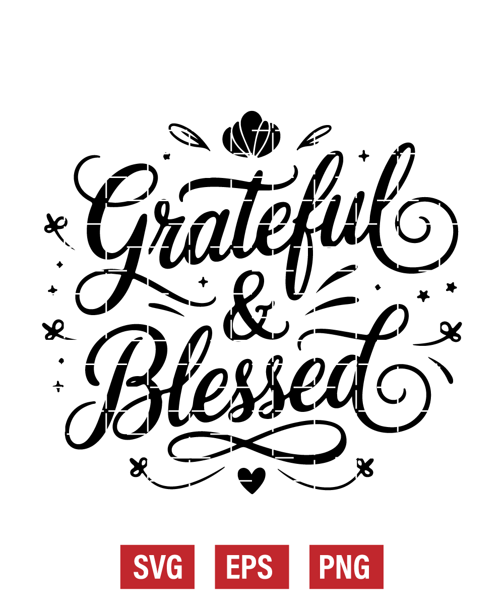 Grateful & Blessed Svg