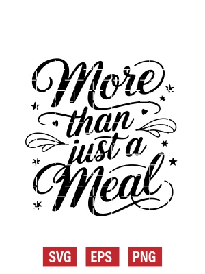 More Than Just a Meal Svg