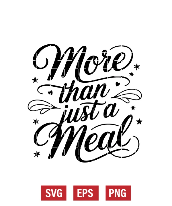 More Than Just a Meal Svg