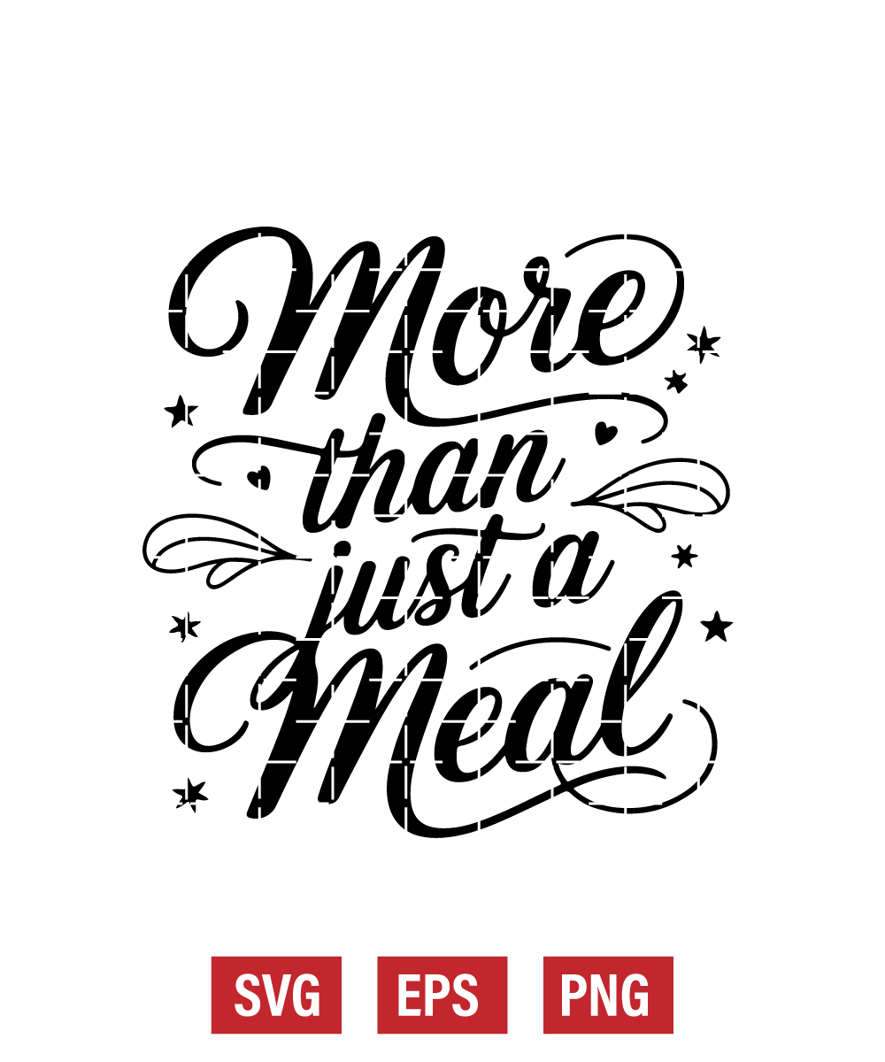 More Than Just a Meal Svg