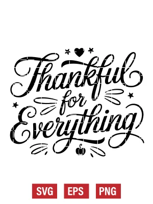 Thankful for Everything Svg