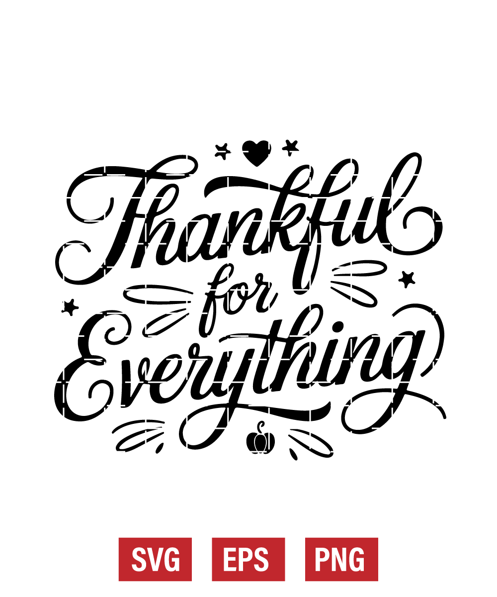 Thankful for Everything Svg
