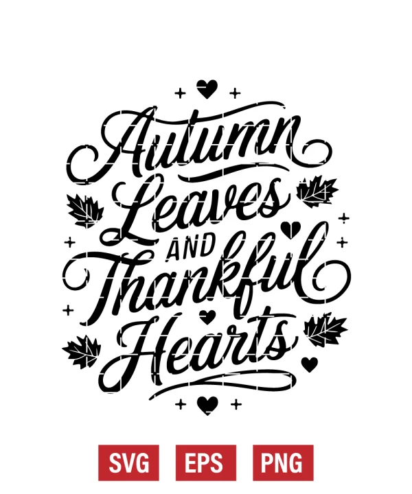 Autumn Leaves and Thankful Hearts Svg
