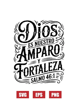 Dios Es Nuestro Refugio Y Fortaleza Svg