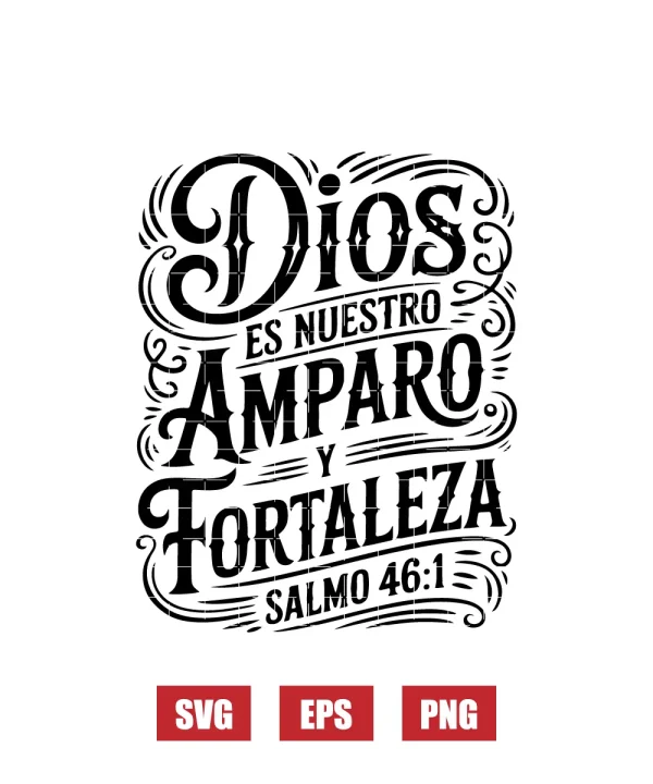 Dios Es Nuestro Refugio Y Fortaleza Svg