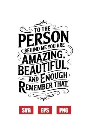 To The Person Behind Me Svg