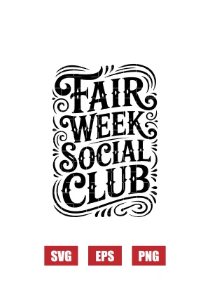 Fair Week Social Club Svg