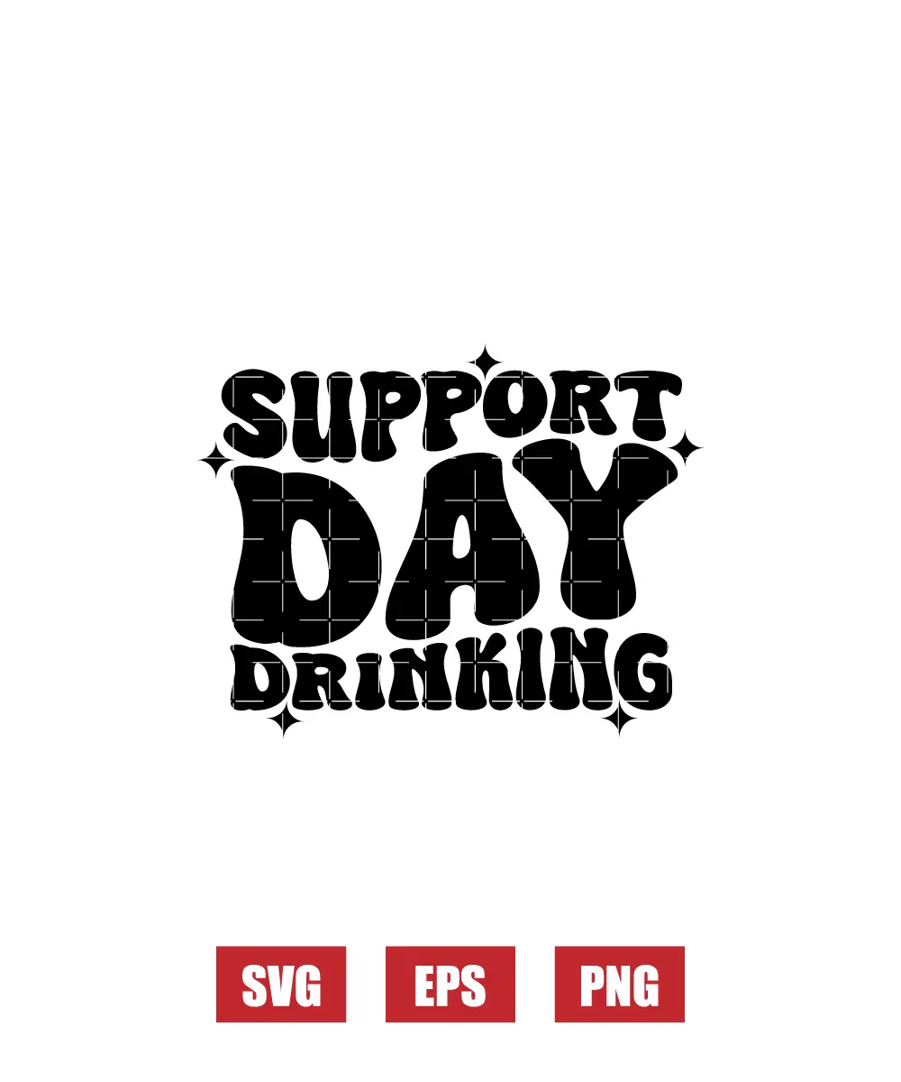 Support Day Drinking Svg