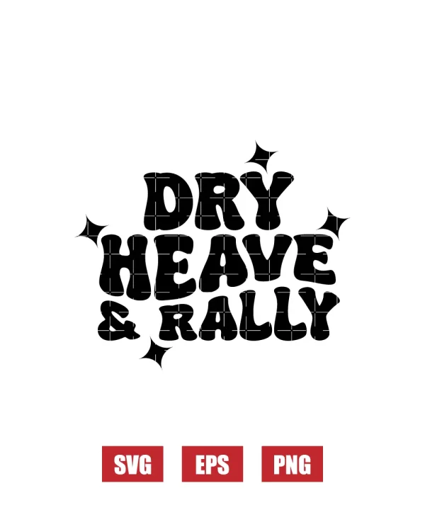 Dry Heave and Rally Svg